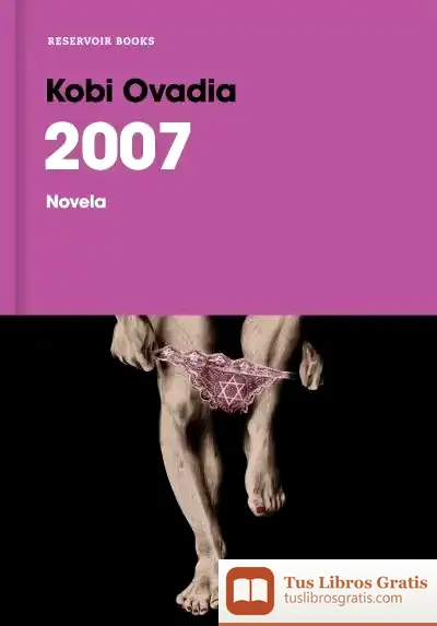 Descargar 2007: Novela de Kobi Ovadia