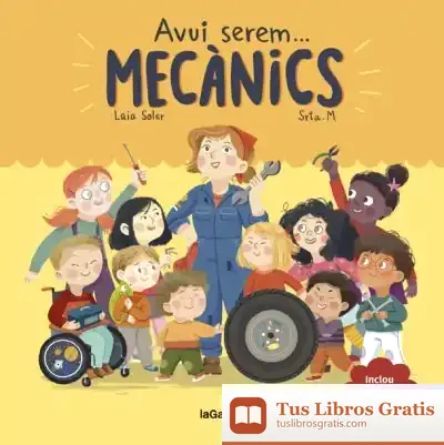 Descargar Avui Serem Mecànics de Laia Soler