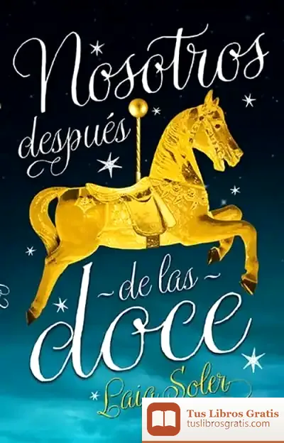 Descargar Nosotros Después De Las Doce de Laia Soler