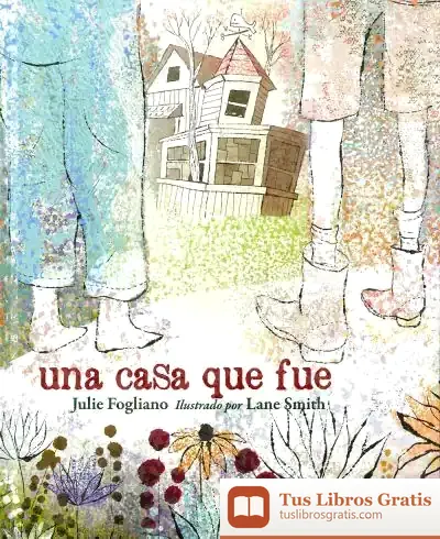 Descargar Una Casa Que Fue de Lane Smith