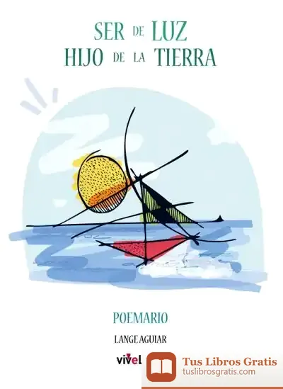 Descargar Ser De Luz, Hijo De La Tierra