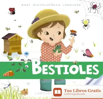 Descargar Baby Enciclopèdia. Bestioles de Larousse Editorial
