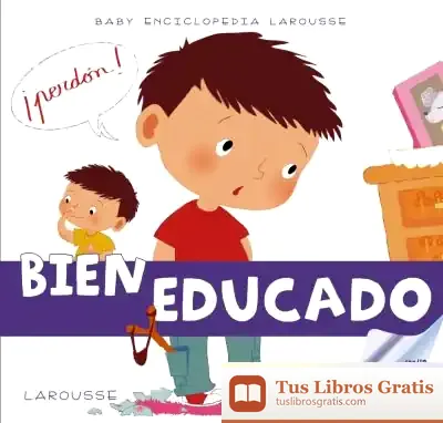 Descargar Bien Educado de Larousse Editorial