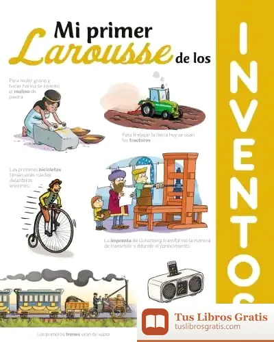 Descargar Mi Primer Larousse De Los Inventos de Larousse Editorial