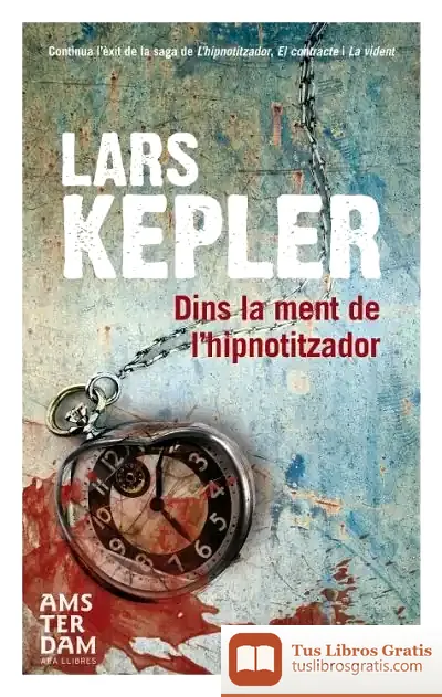 Descargar Dins La Ment De L'Hipnotitzador de Lars Kepler