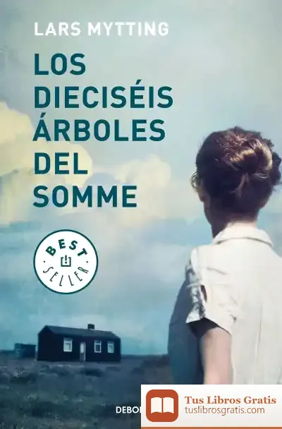 Descargar Los Dieciséis Árboles Del Somme