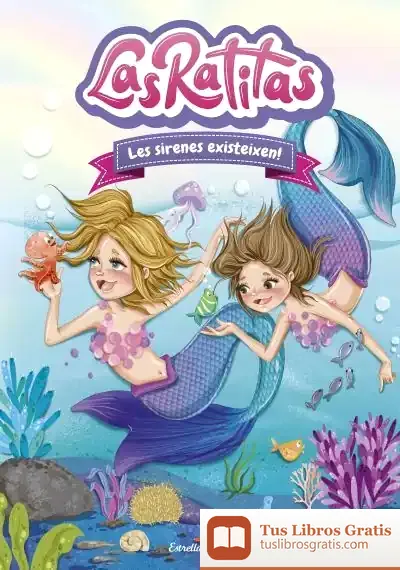 Descargar Las Ratitas 5. Les Sirenes Existeixen! de Las Ratitas