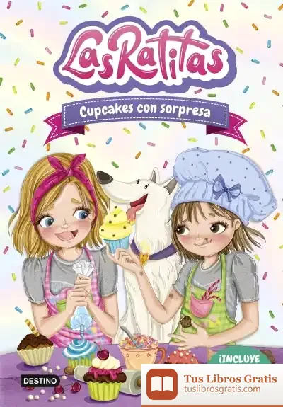 Descargar Las Ratitas 7. Cupcakes Con Sorpresa de Las Ratitas