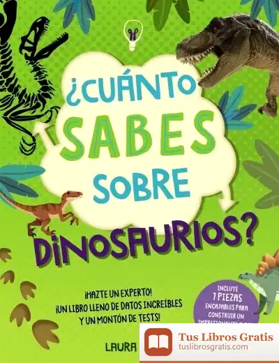 Descargar ¿Cuánto Sabes Sobre Dinosaurios? de Laura Baker
