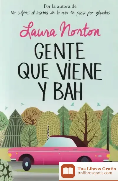 Descargar Gente Que Viene Y Bah de Laura Norton