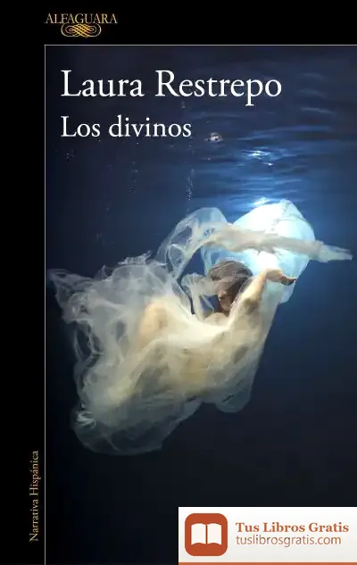 Descargar Divinos, Los de Laura Restrepo