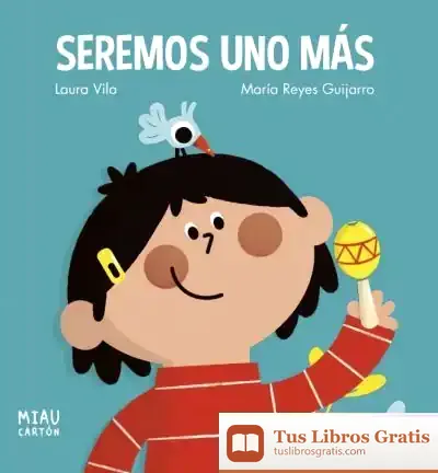Descargar Seremos Uno Más de Laura Vila