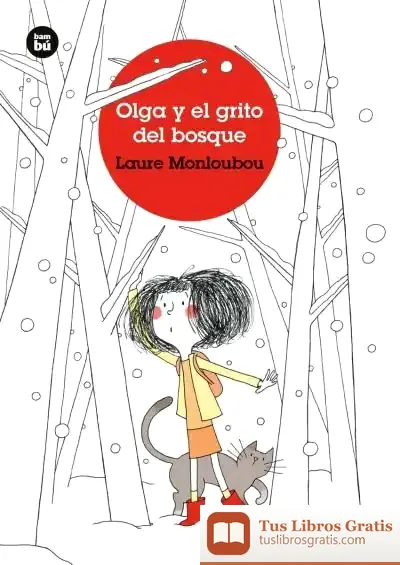 Descargar Olga Y El Grito Del Bosque