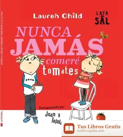 Descargar Nunca Jamás Comeré Tomates