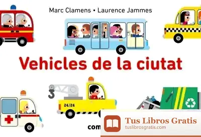 Descargar Vehicles De La Ciutat de Laurence Jammes