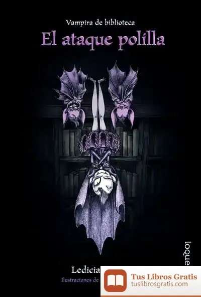 Descargar Vampira De Biblioteca: Ataque Polilla de Ledicia Costas