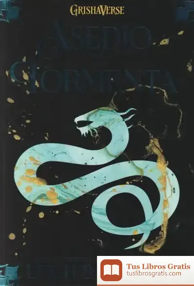 Descargar Asedio Y Tormenta de Leigh Bardugo