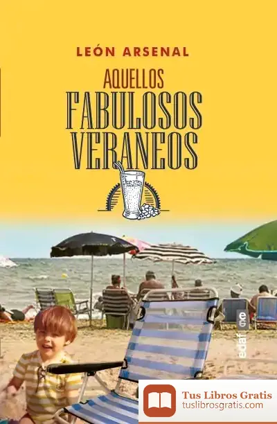 Descargar Aquellos Fabulosos Veraneos de León Arsenal