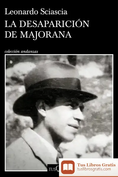 Descargar La Desaparición De Majorana de Leonardo Sciascia
