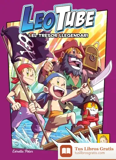 Descargar Leotube 6. Leotube I El Tresor Llegendari