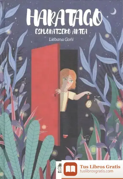 Descargar Haratago: Esploratzeko Artea de Liébana Goñi Yárnoz