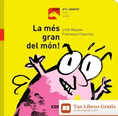 Descargar La Més Gran Del Món de Lilith Moscon