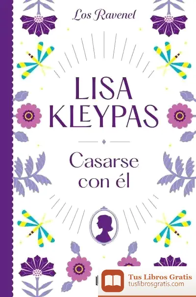 Descargar Casarse Con Él (Los Ravenel 2) de Lisa Kleypas