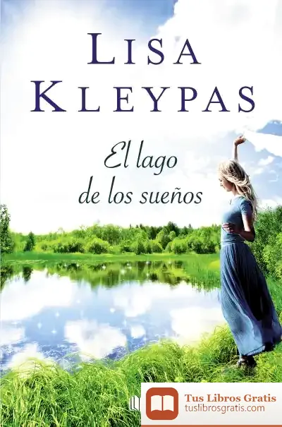 Descargar Lago De Los Sueños, El de Lisa Kleypas