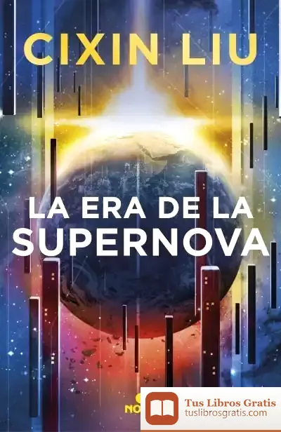 Descargar La Era De La Supernova de Liu Cixin