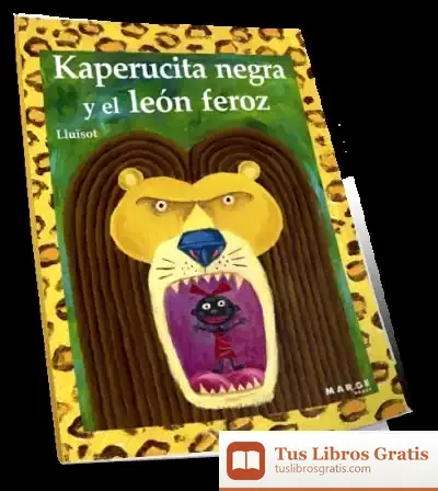Descargar Kaperucita Negra Y El León Feroz de Agustín