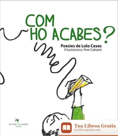Descargar Com Ho Acabes de Lola Casas
