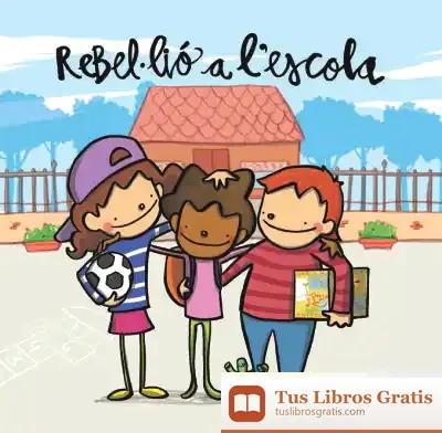 Descargar Rebel·Lió A L'Escola de Lola Casas