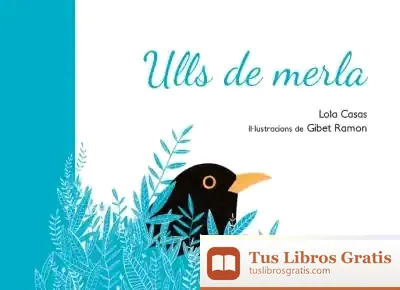 Descargar Ulls De Merla de Lola Casas