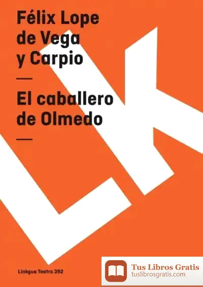 Descargar El Caballero De Olmedo