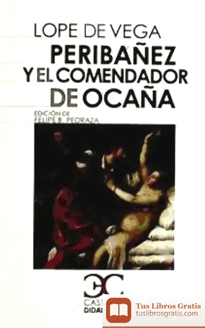 Descargar Peribáñez Y El Comendador De Ocaña de Ed. Mad