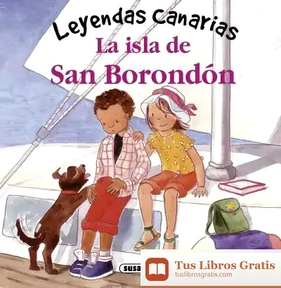Descargar Leyendas Canarias. La Isla De San Borondón de Lorena Marín