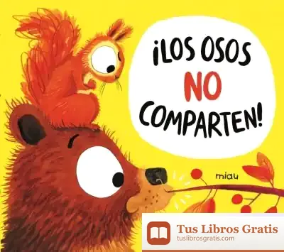 Descargar Los Osos No Comparten de Lorna Scobie