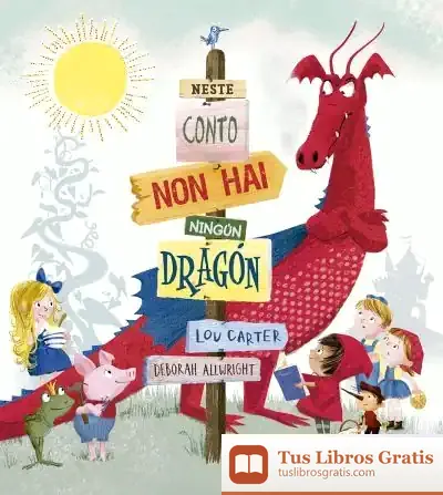 Descargar Neste Conto Non Hai Ningún Dragón de Lou Carter