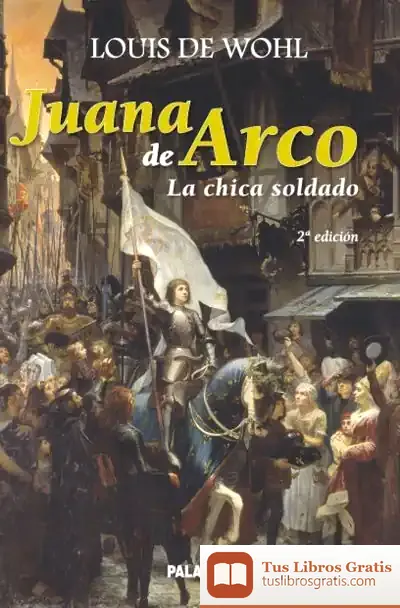 Descargar Juana De Arco de Louis de Wohl