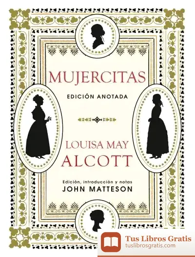 Descargar Mujercitas: Edición Anotada de Louisa May Alcott