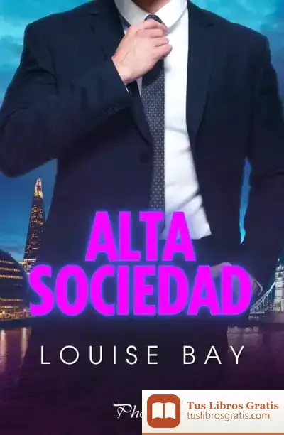 Descargar Alta Sociedad de Louise Bay