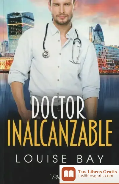 Descargar Doctor Inalcanzable de Louise Bay