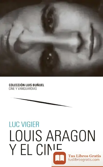 Descargar Louis Aragon Y El Cine