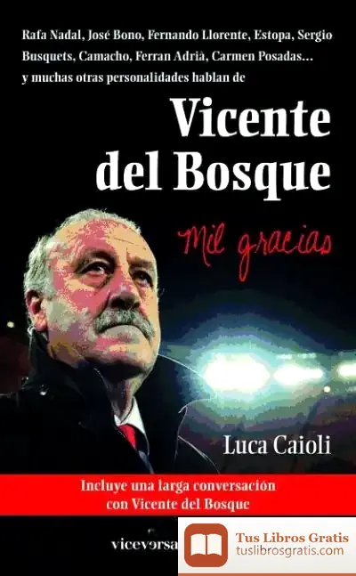 Descargar Vicente Del Bosque. Mil Gracias de Óscar Jiménez Torres
