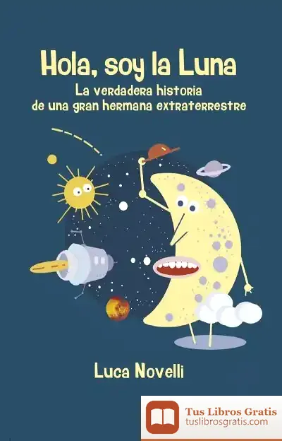 Descargar Hola Soy La Luna de Luca Novelli