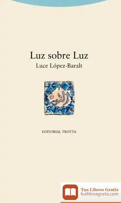 Descargar Luz Sobre Luz de Luce López Baralt