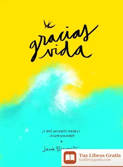 Descargar Gracias, Vida de Lucía Benavente Muñoz-cobos
