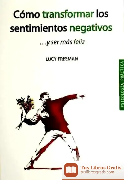 Descargar Cómo Transformar Los Sentimientos Negativos de Enid Blyton