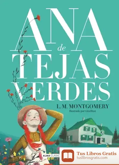 Descargar Ana De Tejas Verdes de Lucy Maud Montgomery