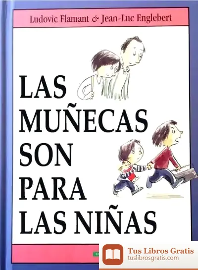 Descargar Las Muñecas Son Para Las Niñas
